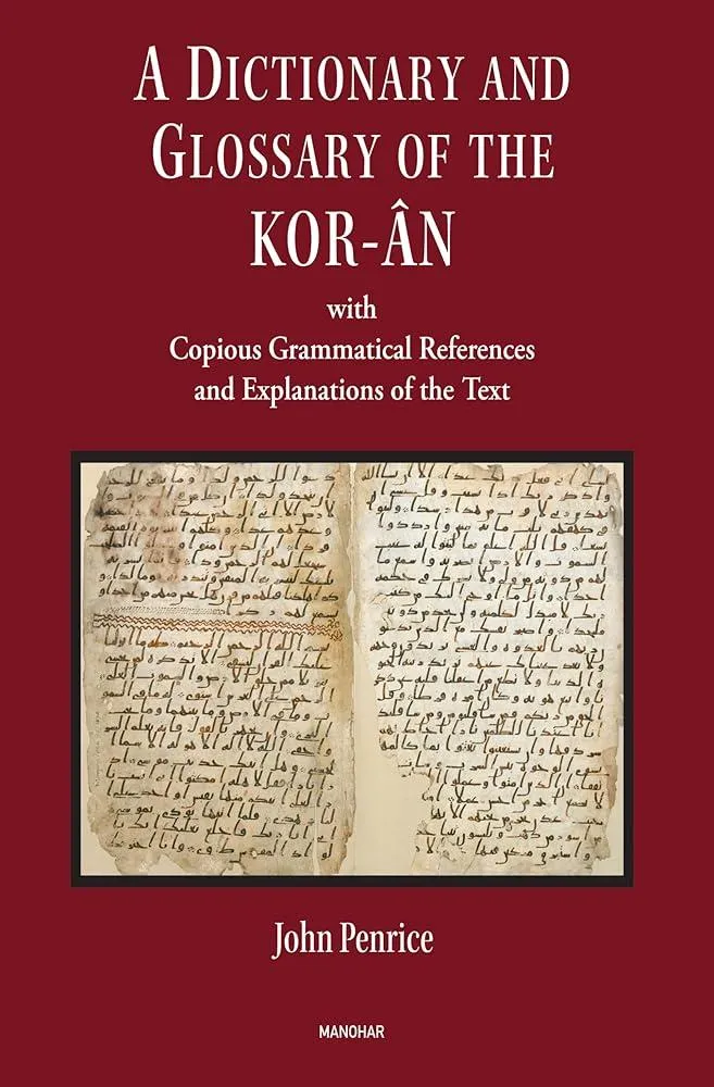 A Dictionary and Glossary of the Kor-an : With Copious Grammatical References and Explanations of the Text