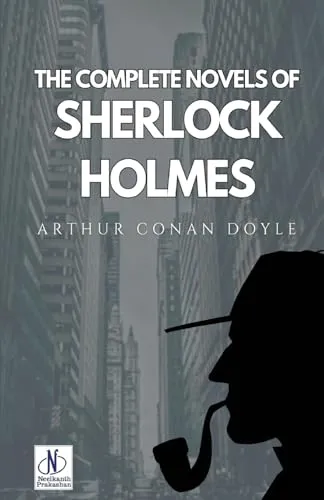 The Complete Novels of Sherlock Holmes