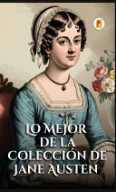 Lo Mejor de la Coleccion de Jane Austen