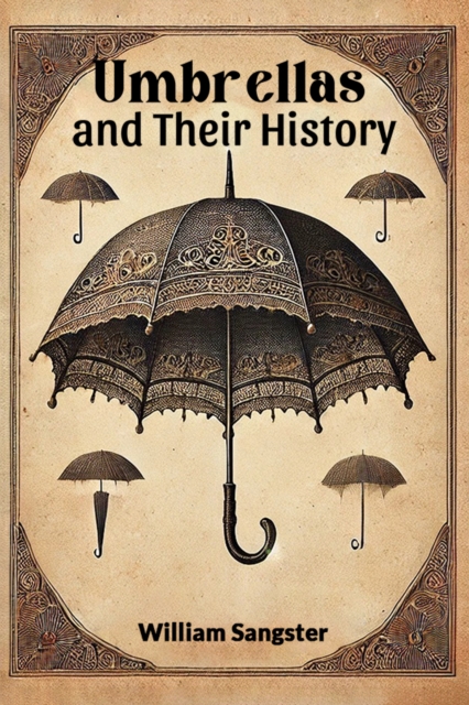 Umbrellas and Their History
