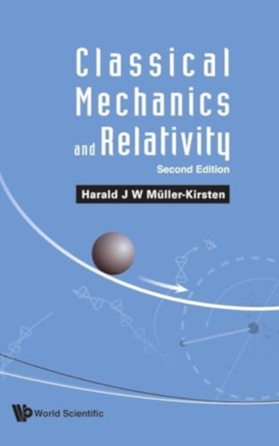 Classical Mechanics and Relativity (Second Edition)