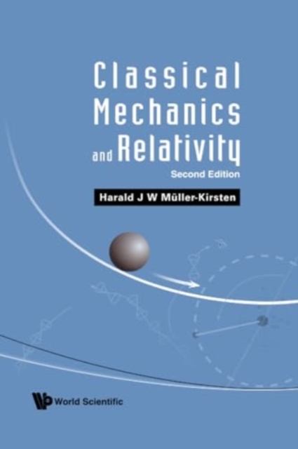 Classical Mechanics and Relativity (Second Edition)