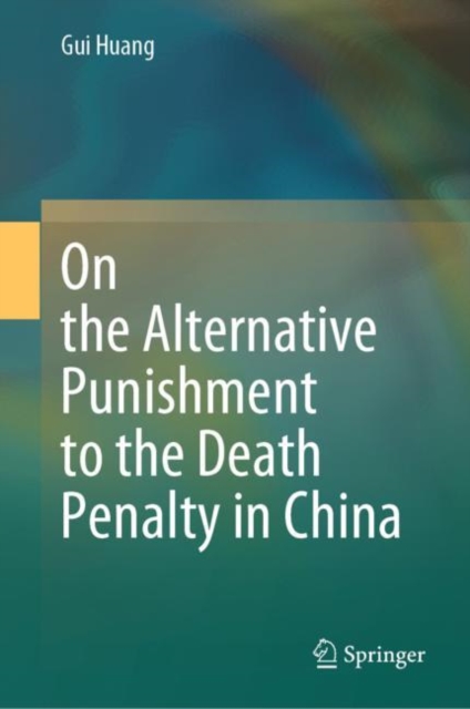 On the Alternative Punishment to the Death Penalty in China (2024)