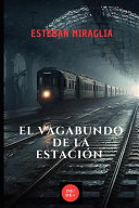 El vagabundo de la estacion