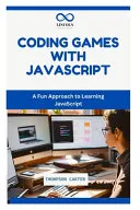 Coding Games with JavaScript