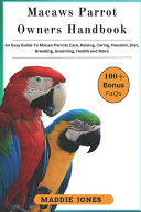 Macaw Parrots Owners Handbook
