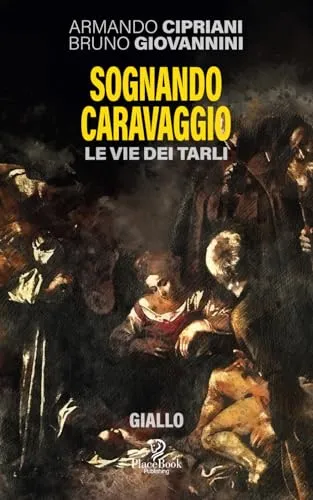 Sognando Caravaggio