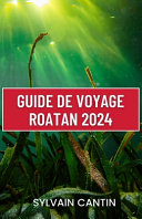 Guide de Voyage Roatan