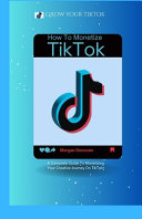 How To Monetize Your TikTok Account