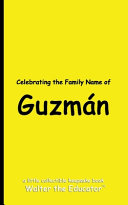 Celebrating the Family Name of Guzman