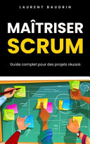 Maitriser Scrum