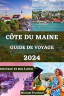 Guide de Voyage Sur La Cote Du Maine