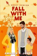 Fall With Me