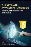 The Ultimate JavaScript Handbook