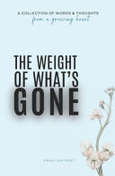 The Weight Of What's Gone