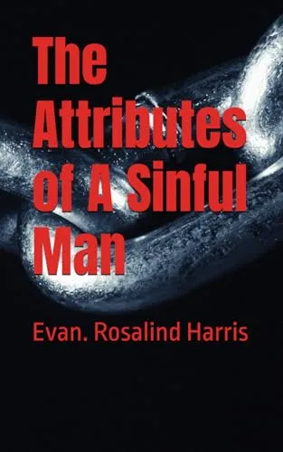 The Attributes of A Sinful Man