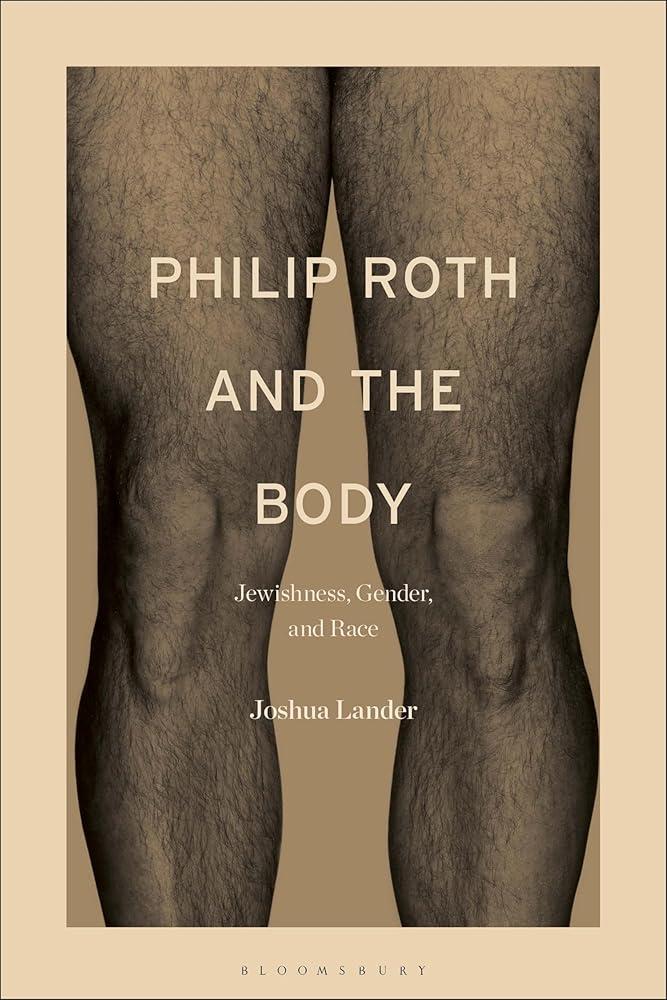 Philip Roth and the Body : Jewishness, Gender, and Race