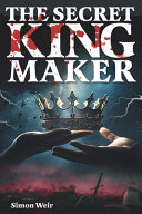 The Secret Kingmaker