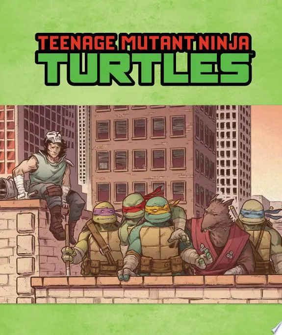 Teenage Mutant Ninja Turtles: The Ultimate Visual History : Revised and Expanded Edition