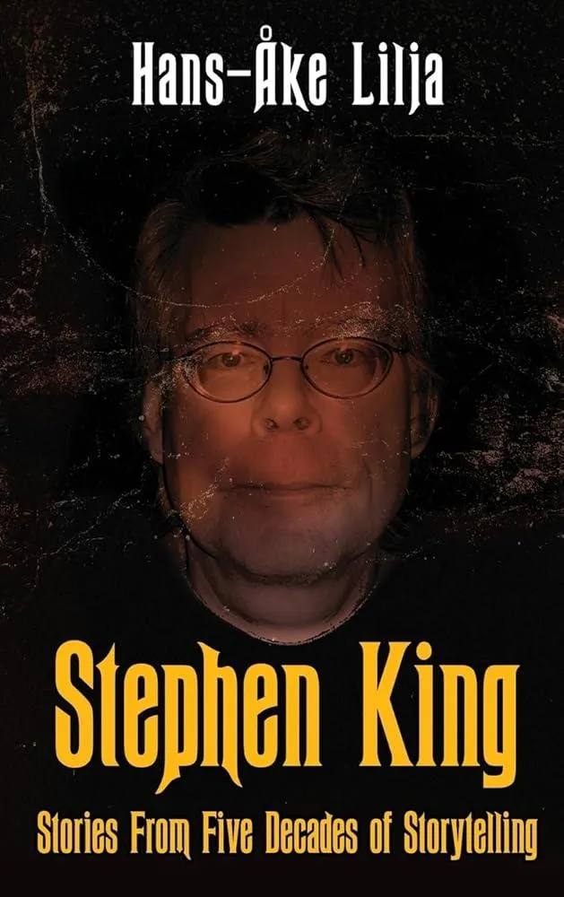 Stephen King : Stories from Five Decades of Storytelling