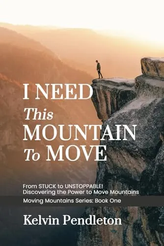 I Need This Mountain to Move