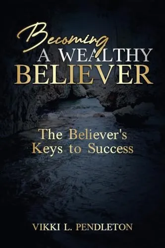 Becoming a Wealthy Believer
