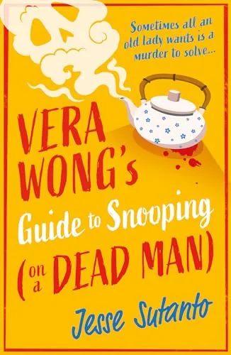 Vera Wong’s Guide to Snooping (on a Dead Man) : Book 2