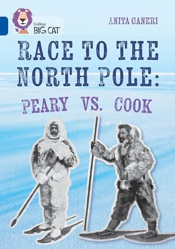 Race to the North Pole: Peary VS. Cook : Band 16/Sapphire