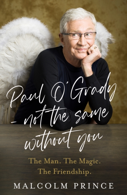 Paul O’Grady – Not The Same Without You