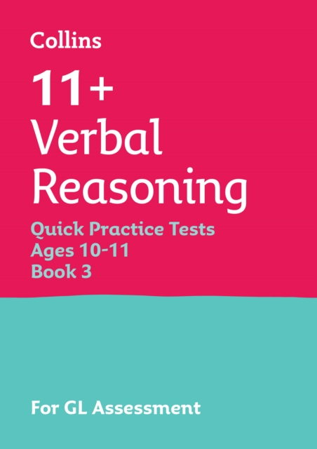 11+ Verbal Reasoning Quick Practice Tests Age 10-11 (Year 6) Book 3