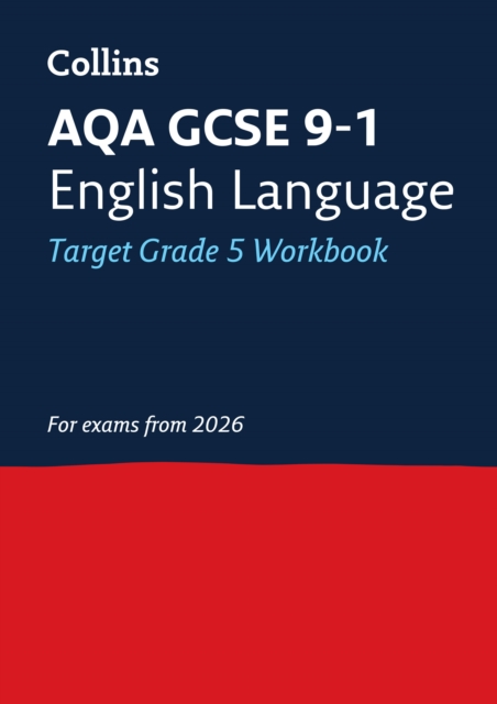 AQA GCSE 9-1 English Language Exam Practice Workbook (Grade 5)