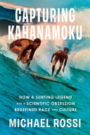 Capturing Kahanamoku