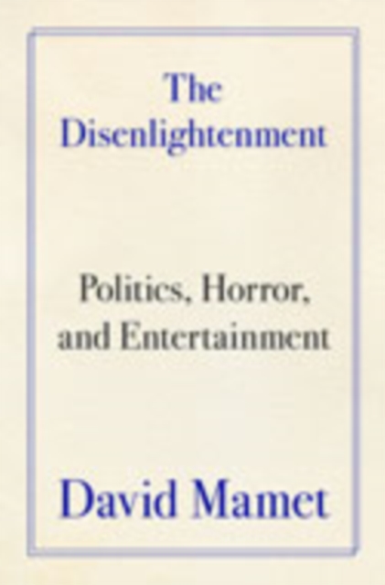 The Disenlightenment