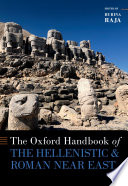 The Oxford Handbook of the Hellenistic and Roman Near East
