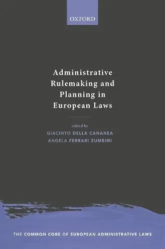 Administrative Rulemaking and Planning in European Laws