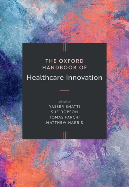 The Oxford Handbook of Healthcare Innovation