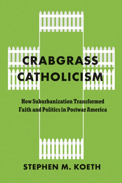 Crabgrass Catholicism