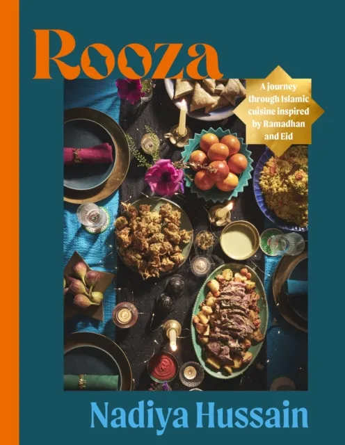 Rooza : a journey through Islamic cuisine inspired by Ramadhan and Eid