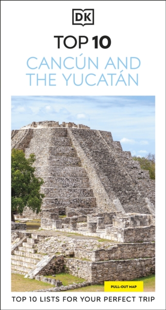 DK Top 10 Cancun and the Yucatan