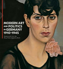 Modern Art and Politics in Germany 1910-1945