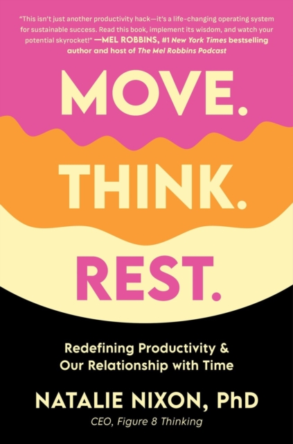 Move. Think. Rest.