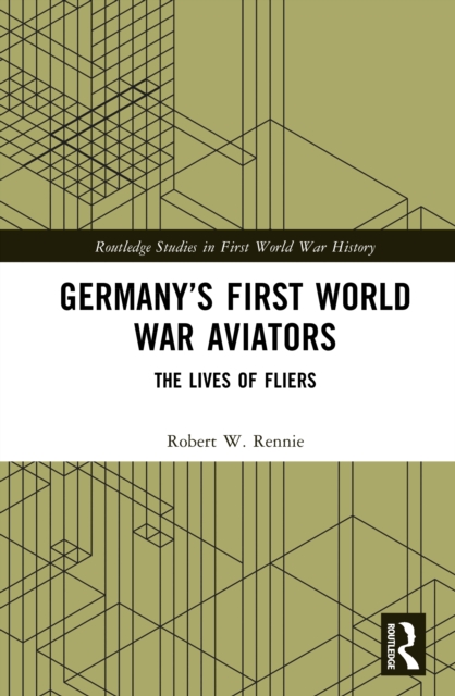 Germany’s First World War Aviators