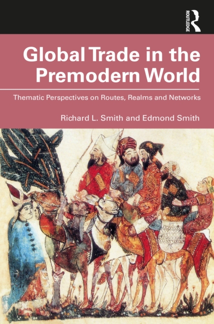 Global Trade in the Premodern World