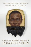 Ancient Mediterranean Incarceration