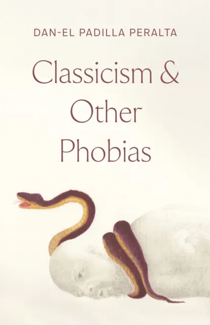 Classicism and Other Phobias