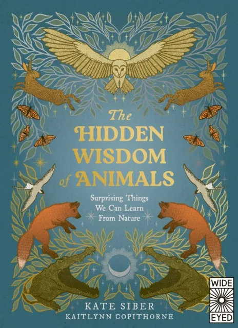 The Hidden Wisdom of Animals