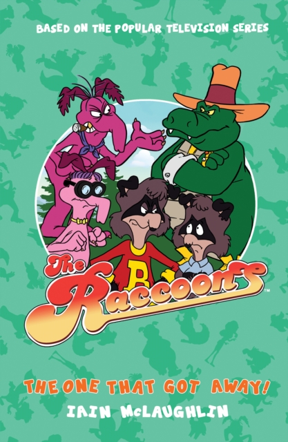 The Raccoons - The One That Got Away!