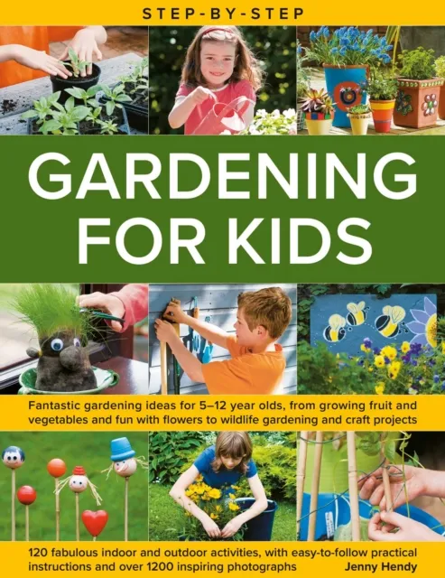 Step-by-Step Gardening for Kids