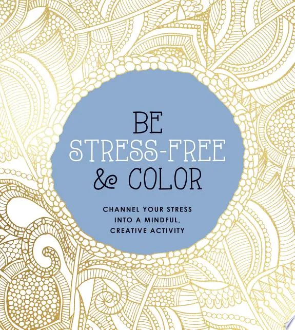 The Ultimate Stress-Free Coloring Set : Color Your Way to a Calmer You-Over 100 Pages to Color for Meditation and Peace–Includes: 4 Double-sided Pencils with 8 Colors, 3 Coloring Books