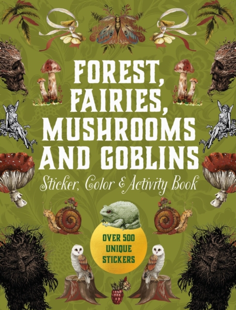 Forest, Fairies, Mushrooms and Goblins Sticker, Color & Activity Book